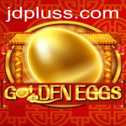 Discover the Thrills of GoldenEggs with JD Plus: A New Gaming Sensation
