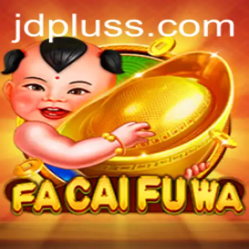 FaCaiFuWa: Exploring the Exciting World of JD Plus Digital Adventure